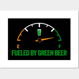 Fueled by Green Beer Posters and Art